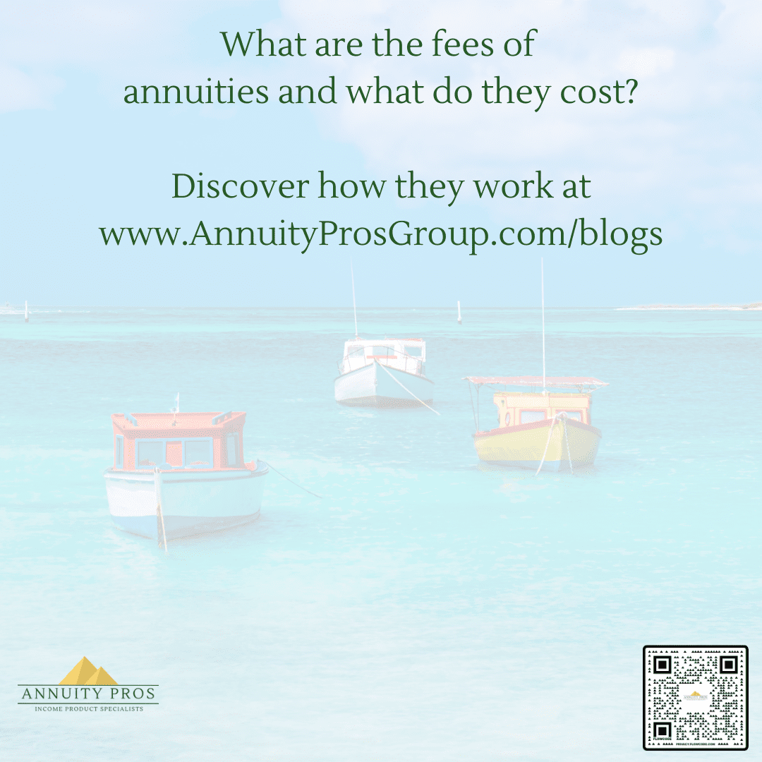What are the fees of annuities and what do they cost?
